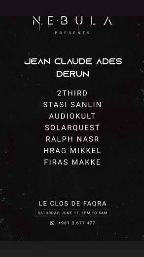 NEBULA X JEAN CLAUDE ADES: Prepare to be mesmerized by a diverse array of talented DJs from all over the word. Let’s hit the dance floor. | Le Clos De Faqra