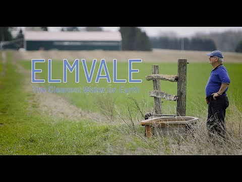 "Elmvale" The Cleanest Water on Earth