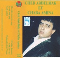 Cheb Abdelhak, Chaba Amina - Cheb Abdelhak Et Chaba Amina