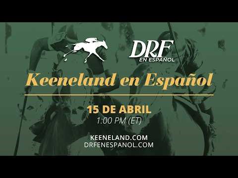 Keeneland en Español! // 15 de Abril 2026