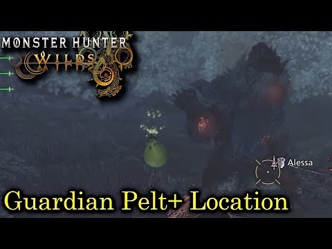 Guardian Pelt+ Location | Monster Hunter Wilds [Guide]