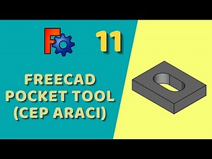 FreeCAD - Pocket Tool (Cep Oluşturma)