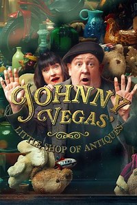 Johnny Vegas' Little Shop of Antiques (2025) - TV Show