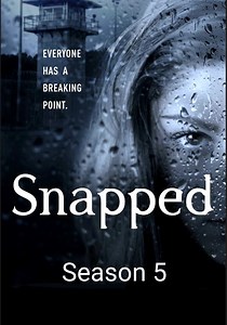 Snapped Season 5 - watch full episodes streaming online