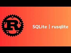 Rust | SQLite | rusqlite | Tutorial