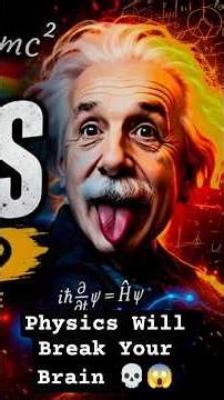 Physics Will Break Your Brain 💀😱 #shorts #viral #physics #science