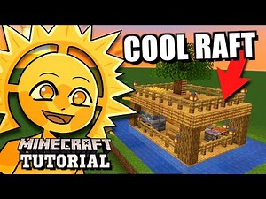 HOW TO BUILD A COOL MINECRAFT RAFT! (Tutorial)