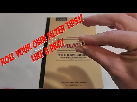 How to roll a filter tip!!