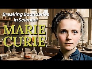 Marie Curie: The First Woman to Win a Nobel Prize | Best Short Biography