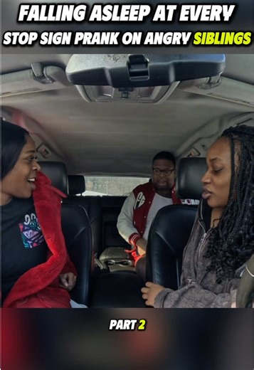 FALLING ASLEEP AT EVERY STOP SIGN PRANK ON ANGRY SIBBLINGS #prank