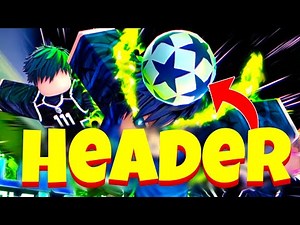 How To Header in Blue Lock Rivals Roblox - Full Guide