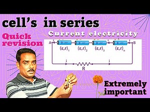 cell's are in series | current electricity | 12 physics