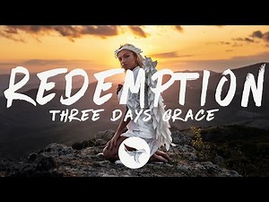 Three Days Grace - Redemption (Lyrics)