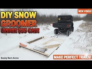 Making trails in our property DIY SNOW GROOMER built with scrap wood, under 40$. Check it out