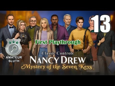 🗝️ Nancy Drew 34: Mystery of the Seven Keys [13] LIVE Walkthrough - PART 13