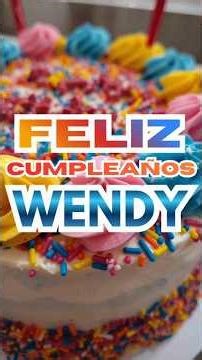 cancion para desear feliz cumpleanos a wendy