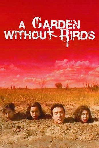 A Garden Without Birds - Movie
