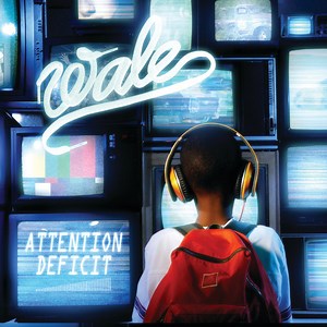 Wale - Attention Deficit