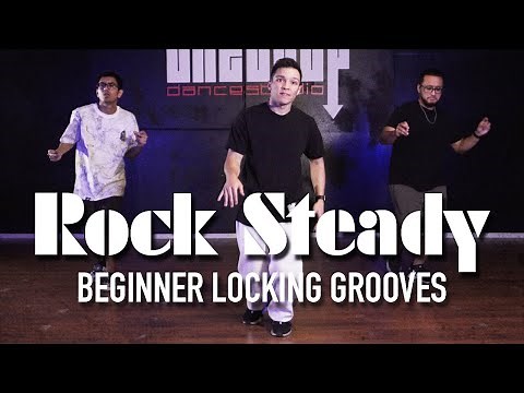 "Rock Steady" | Beginner Locking Choreography