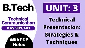 Unit 3: Technical Presentation: Strategies & Techniques B.Tech AKTU PDF Notes Download for 2nd Year: Technical Communication KAS 301/401 - KKWorld.in