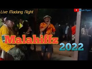Malahiffz Video Official Live Madang Night 2022