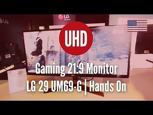 Gaming 21:9 Monitor | LG 29 UM69-G | Hands On
