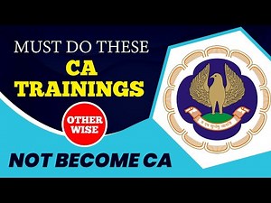 CA Trainings Complete Information | How Many Trainings Under CA Course | ICITSS | AICITSS | ICAI