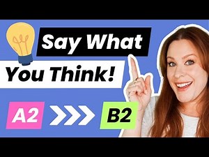 Speak Confidently & Persuasively! Transform Basic English into Fluent Opinions - A2