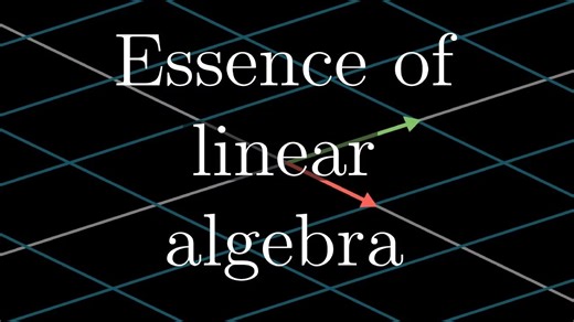 Essence of linear algebra preview [3Blue1Brown - Videos]