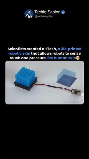 This 3D-Printed Robotic Skin Lets Robots Feel Touch 🤯