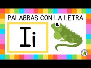 Palabras con la I, La Letra I del Alfabeto en Español