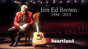 Jim Ed Brown, 1934-2015. | The Heartland Network