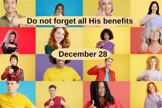 Sunday, 28 December 2025 End of year Do not forget all His benefits Bible text: Psalm 103:2 Message: We remember God’s goodness and do not want to stop doing good. Summary: ■ Let us reflect upon all the good that God has done this year! ■ Thank you to all who have done good deeds out of love for God. ■ The end of the year is also a good time for introspection. We also do good when we feel remorse and repent. ■ The best time to do good will be in the kingdom of peace. We are preparing for this al