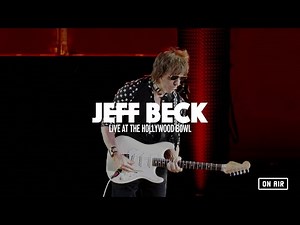 Jeff Beck 'Live At The Hollywood Bowl' [Clip] (On Air)