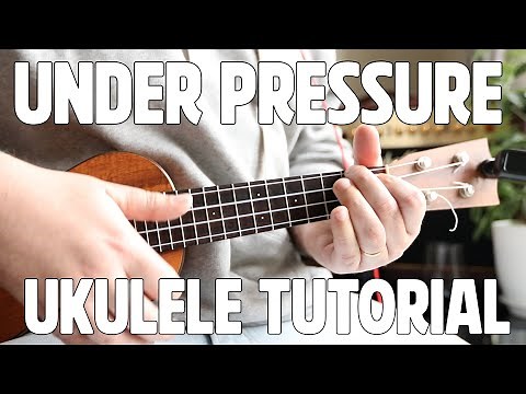 How to play Under Pressure by Queen - Ukulele Tutorial