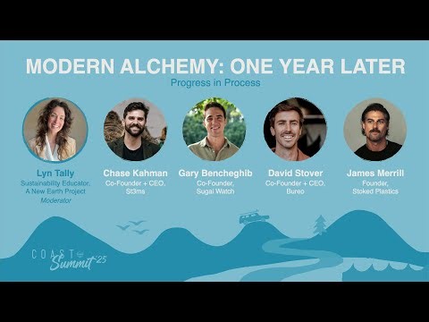 Modern Alchemy One Year Later | Coast Summit '25