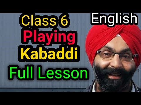 Class 6, English, Lesson 7, Playing Kabaddi, Full Lesson, PSEB