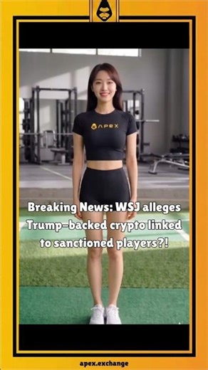 🚨 ApeX Chan reports: The WSJ alleges Trump's crypto project is tied to sanctioned entities…
