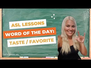 TASTE / FAVORITE in ASL