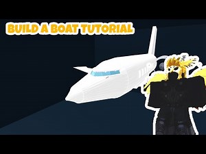 private jet tutorial (ROBLOX BUILD A BOAT)