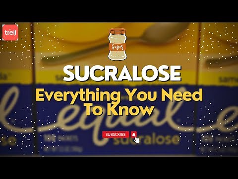 Sucralose Sweetener Everything You Need To Know!
