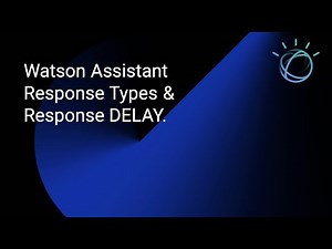 How to Delay Chatbot Response in IBM Watson Assistant