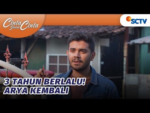 3 Tahun Berlalu! Arya Kembali dan Terkejut | Cinta Setelah Cinta - Episode 602