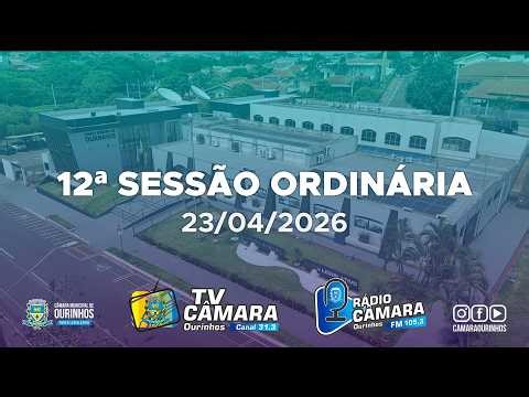 12ª Sessão Ordinária
