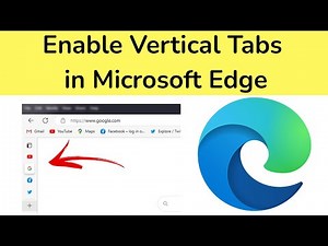 How to Enable Vertical Tabs in Microsoft Edge?