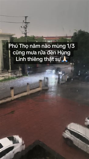 Mưa Rửa Đền Hùng Phú Thọ 1/3