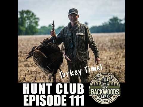 Talkin Turkey With the Hunt Club Guys | BWL Ep. 111