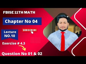 11th Class Math Exercise 4.3 | 1st year mathematics | Chapter 4 Exercise 4.3 Question 1 and 2