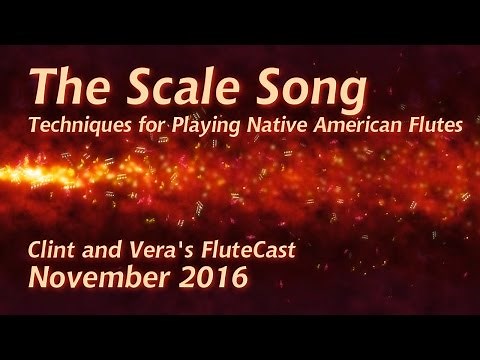 The Scale Song - Native American Flute