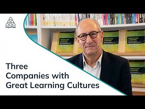 3 Companies with Great Learning Cultures | Nigel Paine